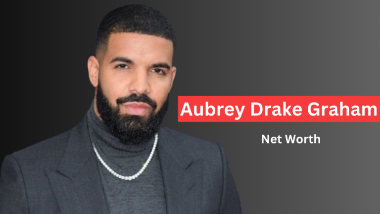 Drake Net Worth 2024